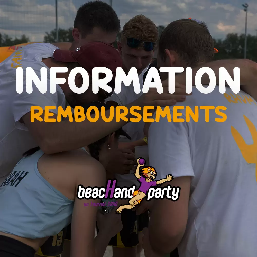 BeacHand Party 2024 : Remboursements